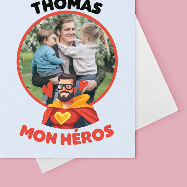 Photo Et Texte: Papa, Mon Héros - Carte De Vœux
