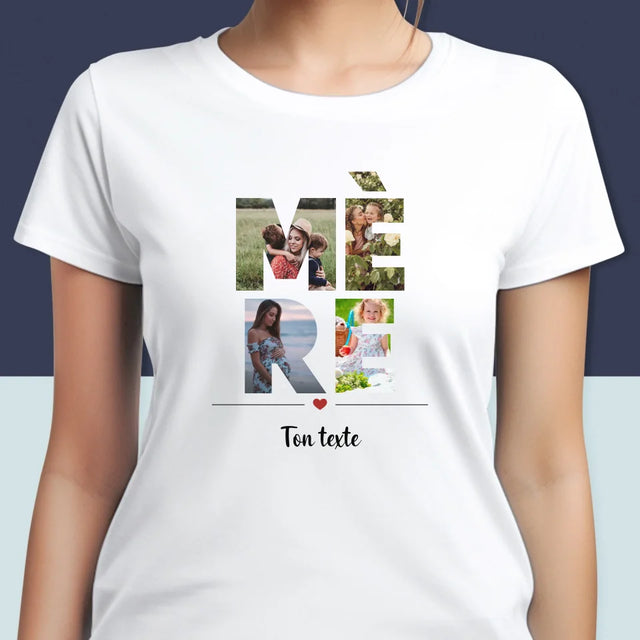 Collage Photo De Lettre: Mère Des Photos - T-Shirt Pour Femmes