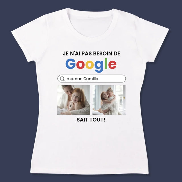 Collage Photo: Je N'Ai Pas Besoin De Googler - T-Shirt Pour Femmes