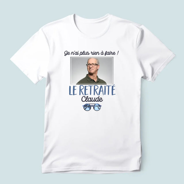 La Photo Et Un Texte: Je N'Ai Rien À Faire ! Retraité - T-Shirt Pour Hommes