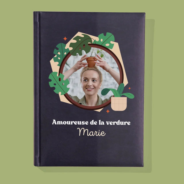 Photo Et Texte: Amoureuse De La Verdure - Cahier De Notes