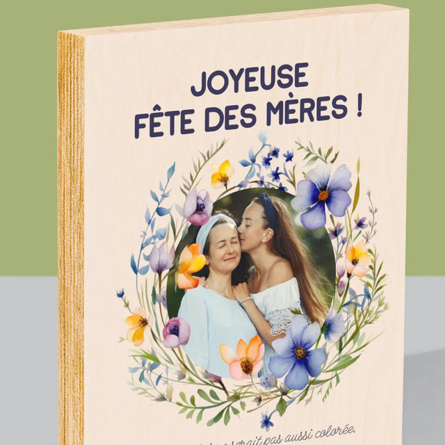 Photo Et Texte: Joyeuse Fête Des Mères ! - Impression Sur Bois