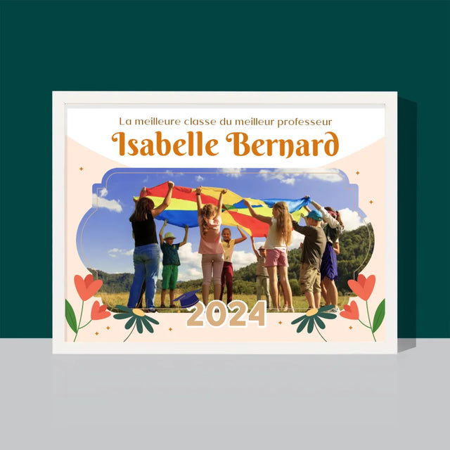 Photo Et Texte: La Meilleure Classe - Impression Encadrée 30X40