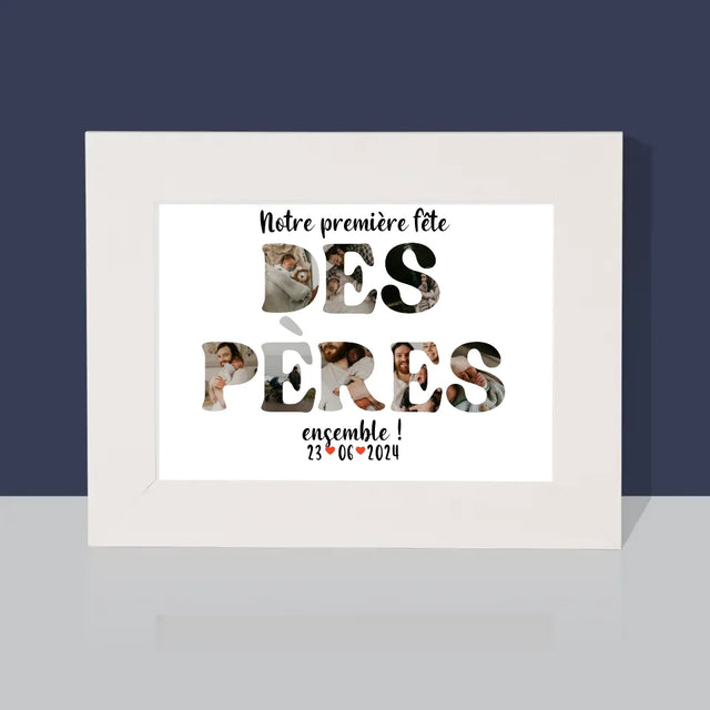 Collage Photo De Lettre: Notre Première Fête Des Pères - Cadre Photo