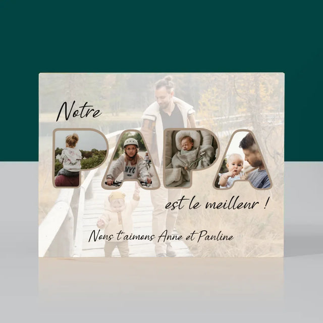 Collage Photo De Lettre: Notre Papa Est Le Meilleur - Impression Sur Bois