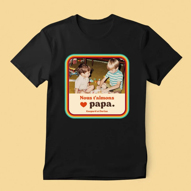 Photo Et Texte: Nous T'Aimons Papa - T-Shirt Pour Hommes