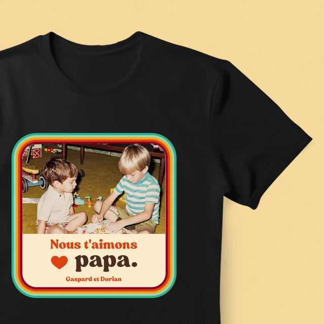 Photo Et Texte: Nous T'Aimons Papa - T-Shirt Pour Hommes