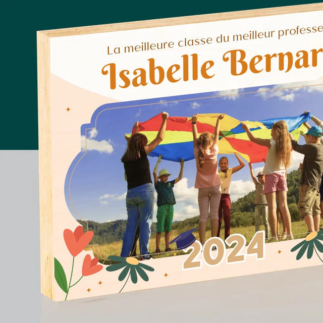 Photo Et Texte: La Meilleure Classe - Impression Sur Bois