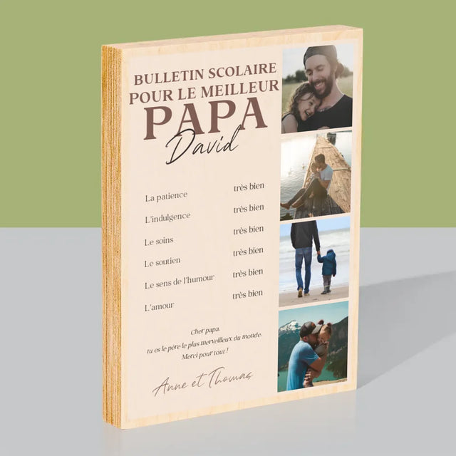 Collage Photo: Le Bulletin Scolaire Pour Le Meilleur Papa - Impression Sur Bois