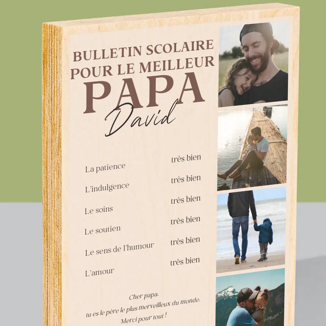 Collage Photo: Le Bulletin Scolaire Pour Le Meilleur Papa - Impression Sur Bois