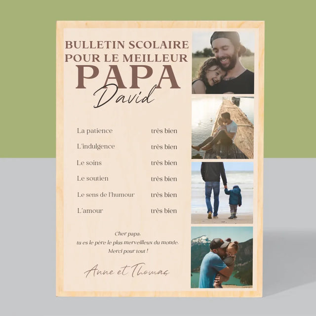 Collage Photo: Le Bulletin Scolaire Pour Le Meilleur Papa - Impression Sur Bois