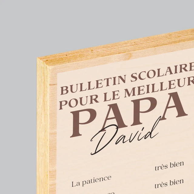 Collage Photo: Le Bulletin Scolaire Pour Le Meilleur Papa - Impression Sur Bois