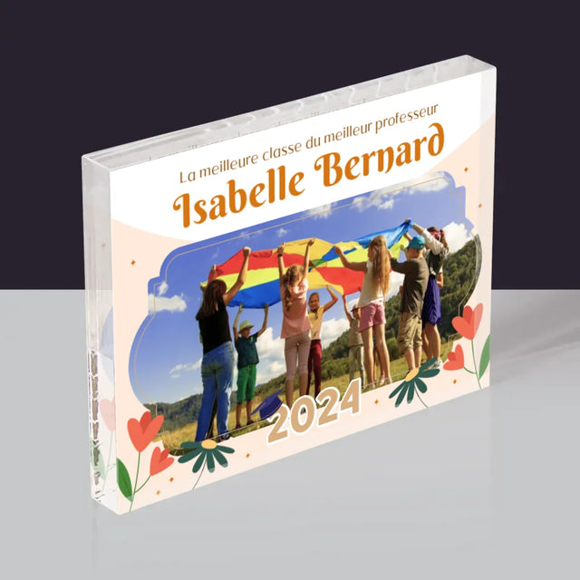 Photo Et Texte: La Meilleure Classe - Bloc Acrylique