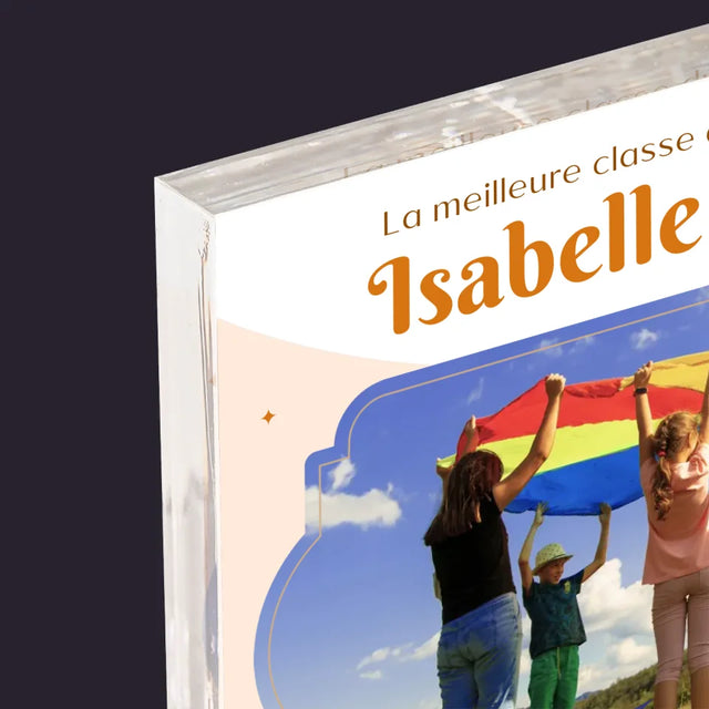 Photo Et Texte: La Meilleure Classe - Bloc Acrylique