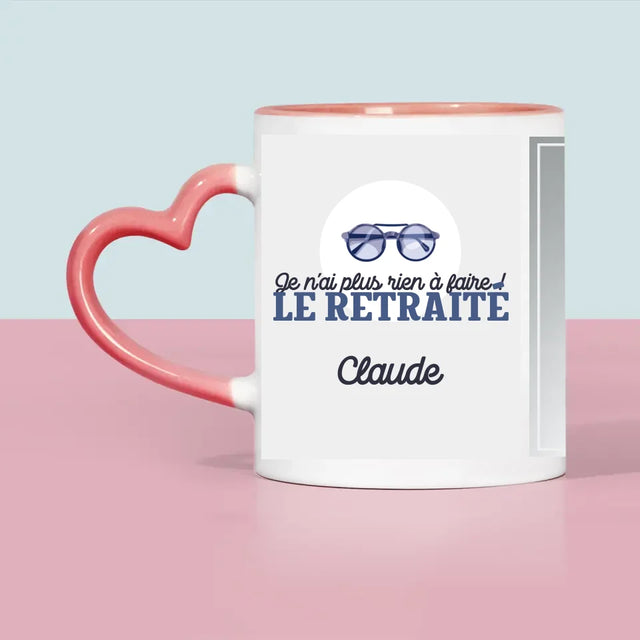 Photo Et Texte: Je N'Ai Rien À Faire ! Retraité - Le Mug