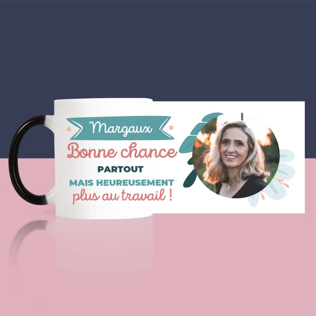 Photo Et Texte: Bonne Chance Mais Pas Au Travail - Le Mug