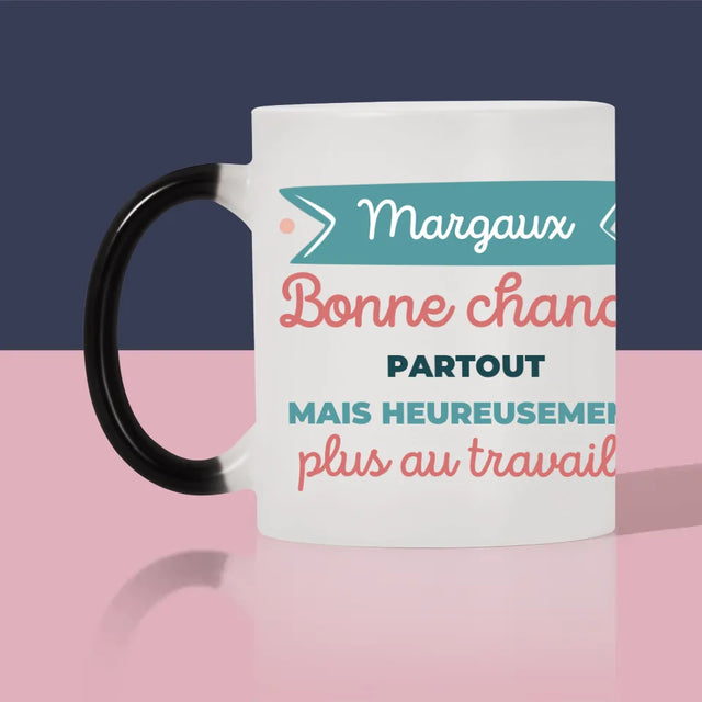 Photo Et Texte: Bonne Chance Mais Pas Au Travail - Le Mug