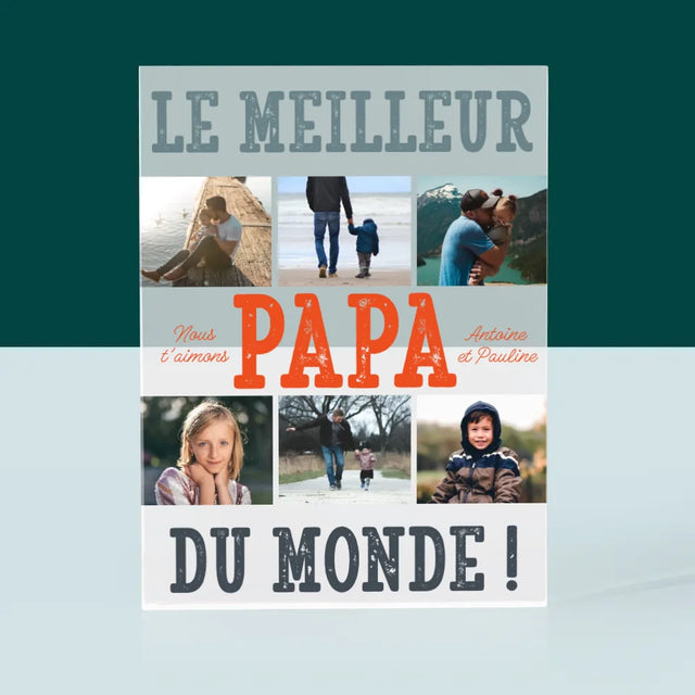 Collage Photo: Le Meilleur Papa Du Monde Photos - Bloc Acrylique