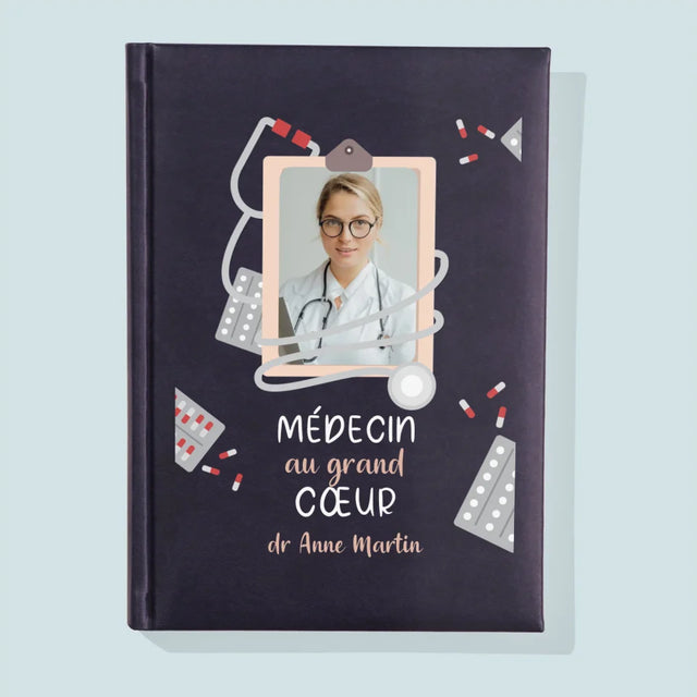 Photo Et Texte: Médecin Au Grand Cœur - Cahier De Notes