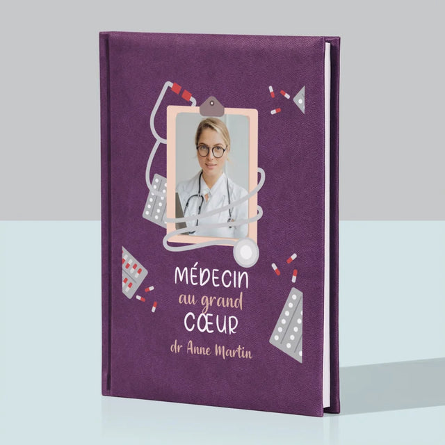 Photo Et Texte: Médecin Au Grand Cœur - Cahier De Notes
