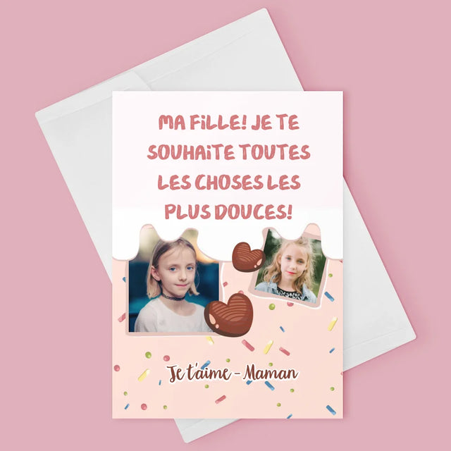 Collage Photo: Fille ! Je Te Souhaite Toutes Les Choses Les Plus Douces ! - Carte De Vœux