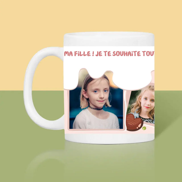 Collage Photo: Fille ! Je Te Souhaite Toutes Les Choses Les Plus Douces ! - Le Mug