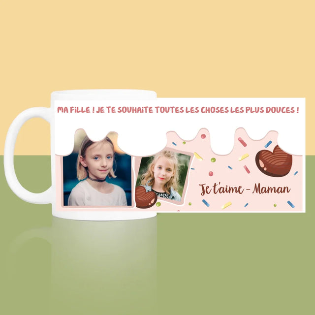 Collage Photo: Fille ! Je Te Souhaite Toutes Les Choses Les Plus Douces ! - Le Mug