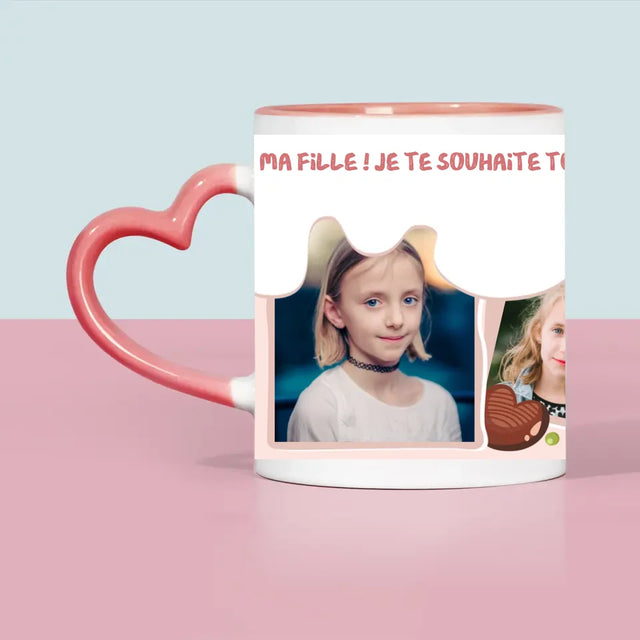 Collage Photo: Fille ! Je Te Souhaite Toutes Les Choses Les Plus Douces ! - Le Mug