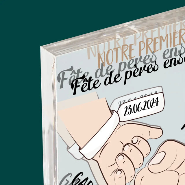 Le Prénom Et Un Texte: Première Fête Des Pères Ensemble - Bloc Acrylique