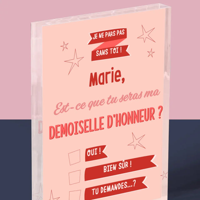 Le Prénom Et Un Texte: Je Ne Pars Pas Sans Toi - Bloc Acrylique