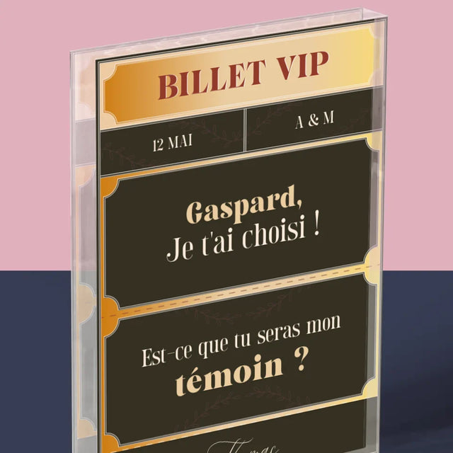 Le Prénom Et Un Texte: Billet Vip Témoin - Bloc Acrylique