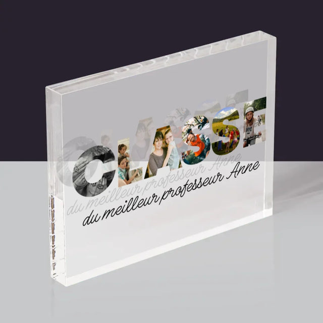 Collage Photo De Lettre: Une Classe - Bloc Acrylique