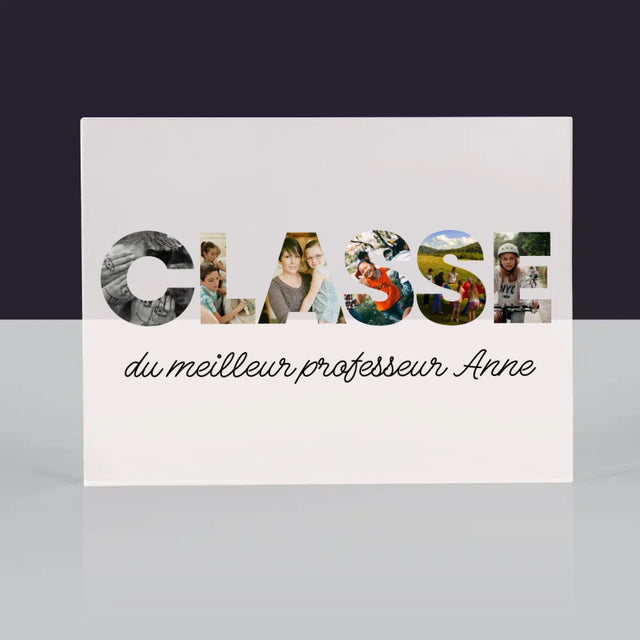 Collage Photo De Lettre: Une Classe - Bloc Acrylique
