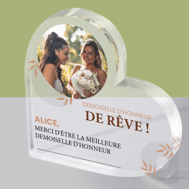 La Photo Et Un Texte: La Demoiselle D'Honneur De Rêve - Bloc Acrylique Cœur