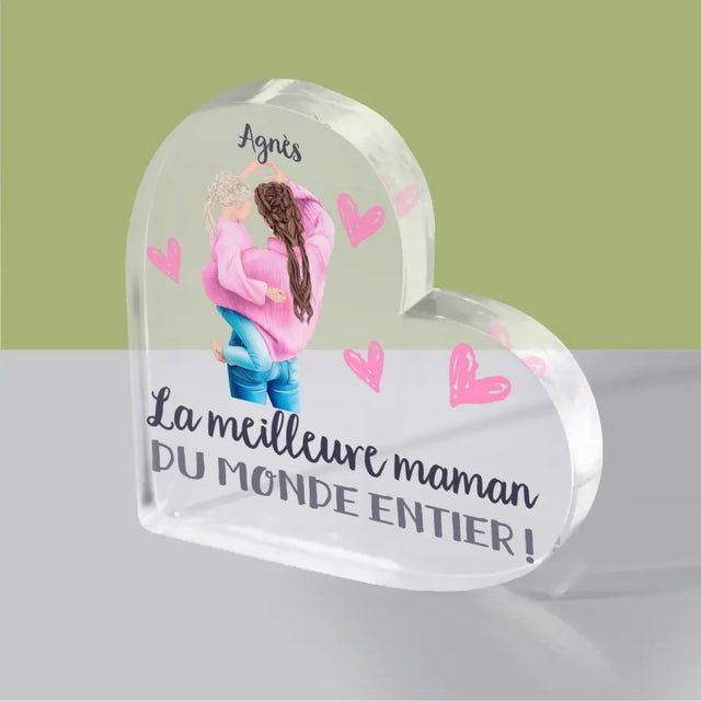 La Création Du Personnage: La Meilleure Maman Du Monde - Bloc Acrylique Cœur