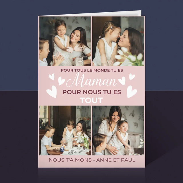 Le Collage Photo: Maman Tu Es Tout - Carte De Vœux