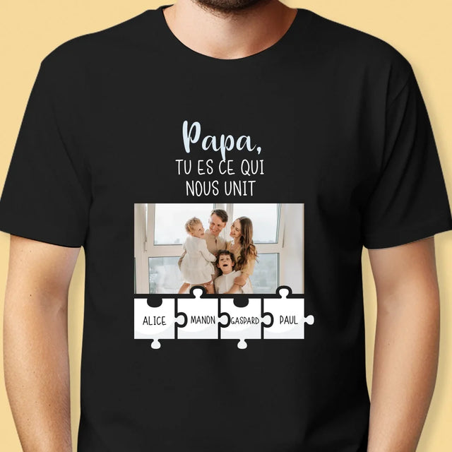 La Photo Et Un Texte: Papa, Tu Es Ce Qui Nous Unit - T-Shirt Pour Hommes