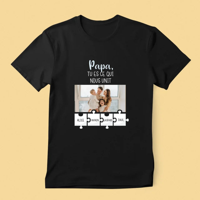 La Photo Et Un Texte: Papa, Tu Es Ce Qui Nous Unit - T-Shirt Pour Hommes