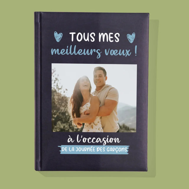 La Photo Et Un Texte: Joyeuse Fête Des Garçons - Cahier De Notes