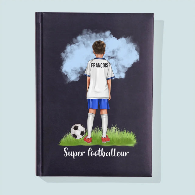 La Création Du Personnage: Super Footballeur - Cahier De Notes