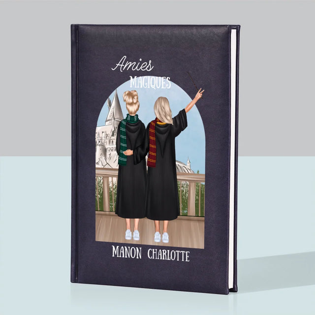 La Création Du Personnage: Amies Magiques - Cahier De Notes