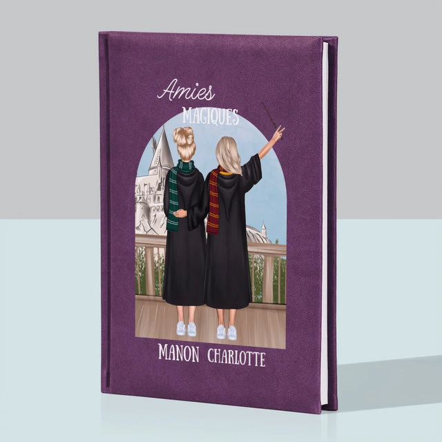 La Création Du Personnage: Amies Magiques - Cahier De Notes