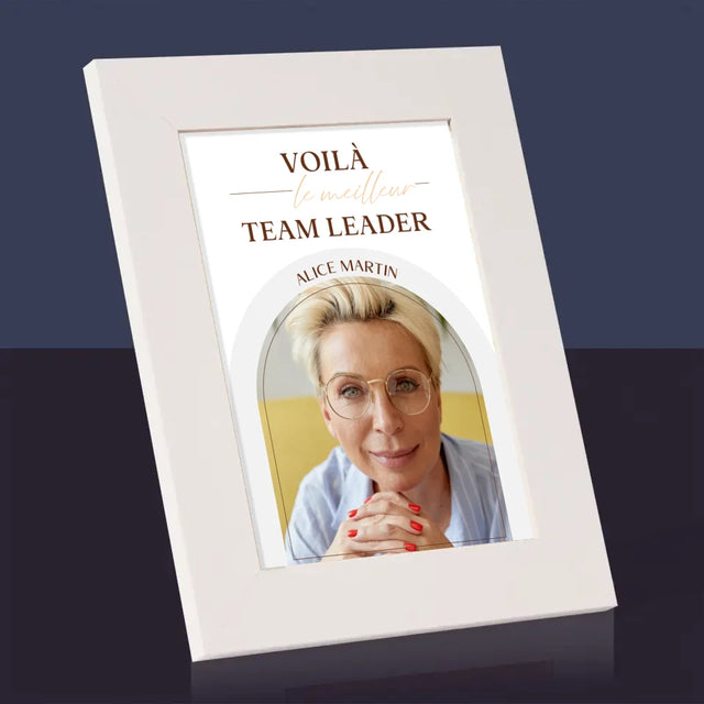 La Photo Et Un Texte: Le Meilleur Team Leader - Cadre Photo