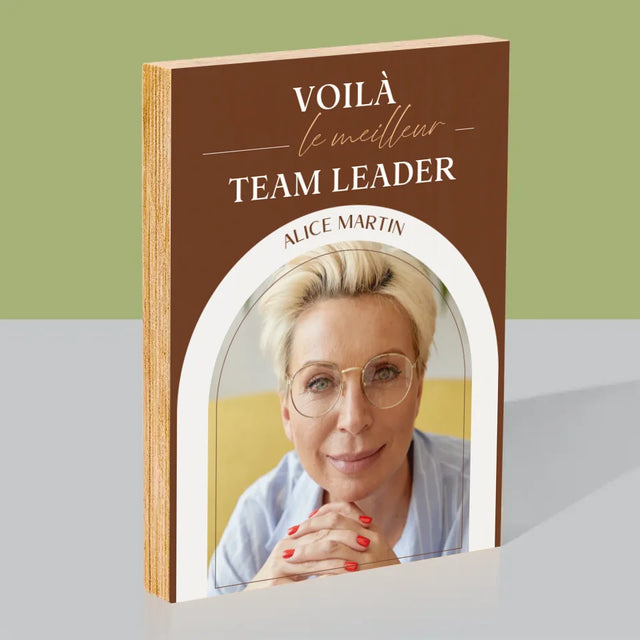 La Photo Et Un Texte: Le Meilleur Team Leader - Impression Sur Bois