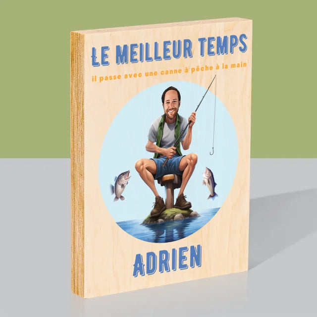 La Photo Et Un Texte: Le Meilleur Temps - Impression Sur Bois