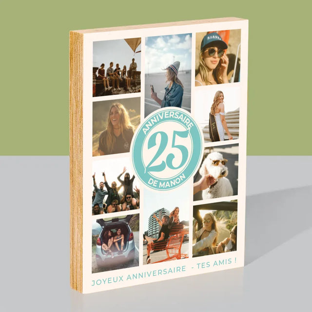 Le Collage Photo: 25 Anniversaire - Impression Sur Bois