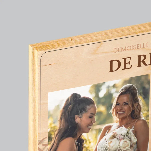 La Photo Et Un Texte: La Demoiselle D'Honneur De Rêve - Impression Sur Bois