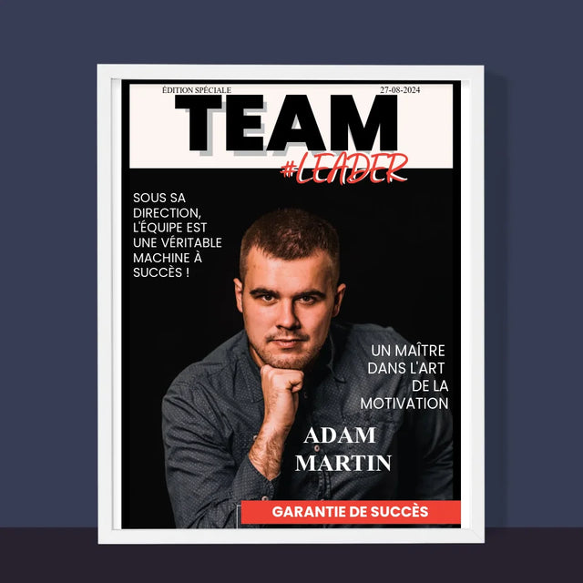 La Couverture De Magazine: Team Leader - Impression Encadrée 30X40