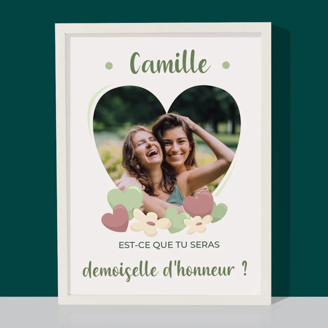 La Photo Et Un Texte: Est-Ce Que Tu Seras Ma Demoiselle D'Honneur ? - Impression Encadrée 30X40