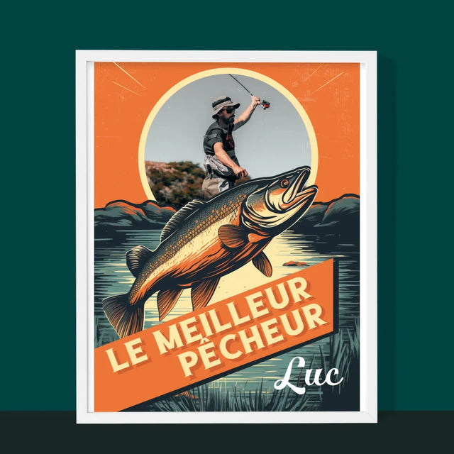 La Photo Et Un Texte: Le Meilleur Pêcheur - Impression Encadrée 30X40